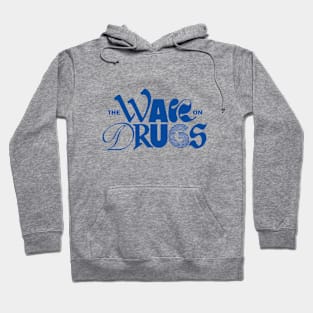 The War On Drugs Hoodie